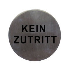 Hinweisschild "Kein Zutritt" aus Edelstahl Ø7.5cm 